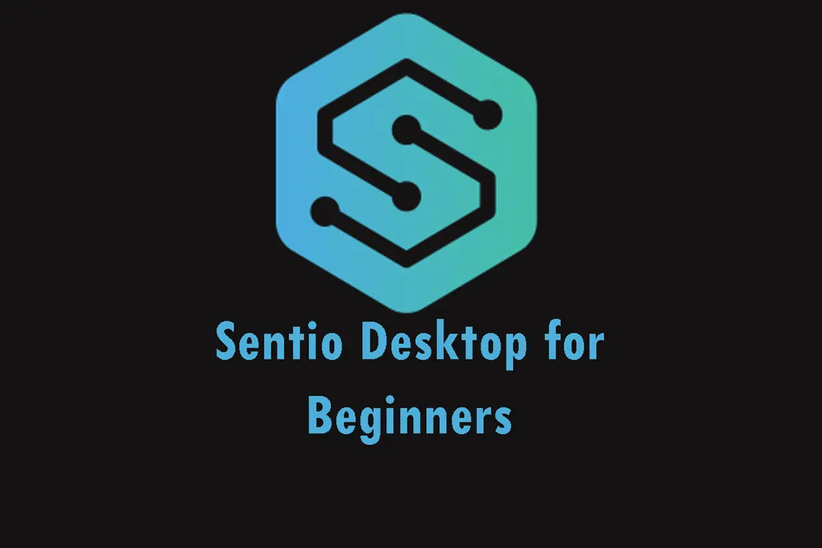 Sentio Desktop for Beginners: Starter Guide